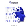 45. Business Is A Mind Game Pt 2. How To Apply Behavioral Science To Eliminate Friction Costs & Optimize Mode Of Payment To Persuade The Customer To Say Yes And Trust You.