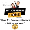 I Love Performance Reviews - Said No One Ever!