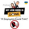 If Employees Could Talk