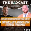 Why Grit Is More Important Than Talent: Eric Mac Lain’s Journey From Football To Business