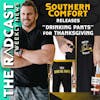 Southern Comfort Releases Drinking Pants For Thanksgiving: Weekly News 11.11.22