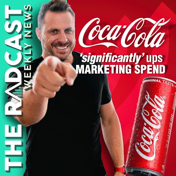 Coca Cola SIGNIFICANTLY Ups Marketing Spend: Weekly Marketing News 10.28.22