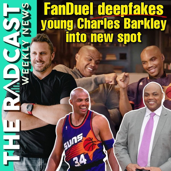 The Week of April 14, 2023 Marketing and Business News: FanDuel Deepfakes Young Charles Barkley into New Spot