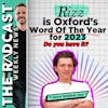 The Week of December 15, 2023 Marketing and Business News: Rizz is Oxford’s Word of The Year for 2023 - Do you have it?