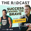 Success Favors the Brave with Sean Whalen