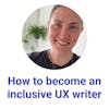 How to become an inclusive UX writer with Emerson Schroeter @ HelloFresh