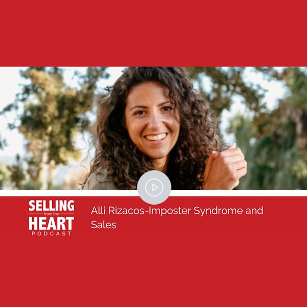 Alli Rizacos-Imposter Syndrome and Sales