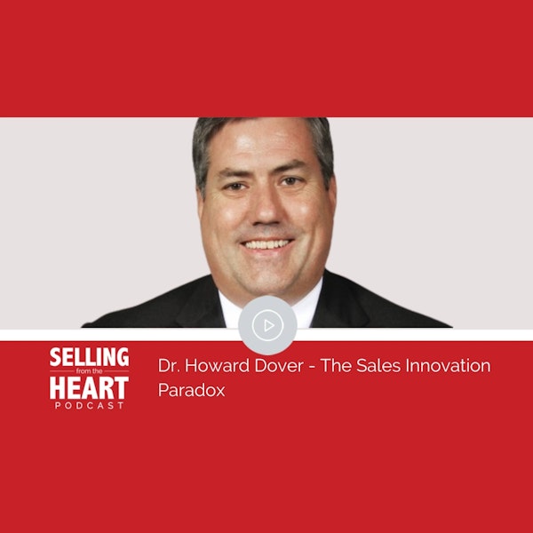 Dr. Howard Dover - The Sales Innovation Paradox