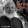 Dr. Weil on how to know what is true in alternative medicine