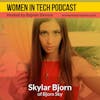 Blast From The Past: Skylar Bjorn of Bjorn Sky, Develop a Vision for your Future: Women in Tech Los Angeles