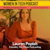Lauren Popish, Founder of The Wave Podcasting; Empowering Womxn to Tell Their Unique Stories Through Podcasting: Women In Tech Los Angeles