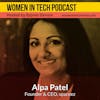 Blast From The Past: Alpa Patel of Spaceez, The Easiest Way to Design Your Space: Women in Tech California