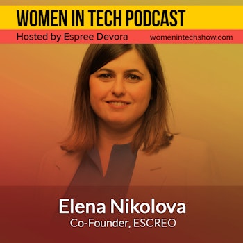 Elena Nikolova of Escreo, Transform Any Flat Surface Into A Collaborative Whiteboard Area: Women in Tech Bulgaria