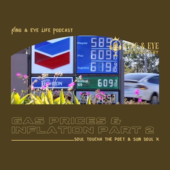 Episode 14, Part 2: Gas Prices & Inflation