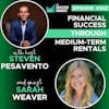 E342: Financial Success Through Medium-Term Rentals - Sarah Weaver