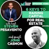 E295: 6 Keys To Raising Capital for Real Estate (Encore) - John Casmon