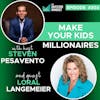 E303: Make Your Kids Millionaires - Loral Langemeier