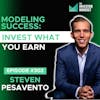 E302 - Modeling Success: Invest What You Earn - Steven Pesavento