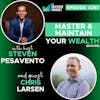 E297 - Master & Maintain Your Wealth (Encore) - Chris Larsen