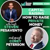 E299: Capital Raising - How To Raise Private Money (Encore) - Corey Peterson
