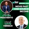 E340: Move Past One Source Income - David Vernick