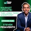 E328 - Market Update: The Long Term Viewpoint - Steven Pesavento