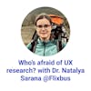 Who’s afraid of UX research? with Dr. Natalya Sarana @Flixbus