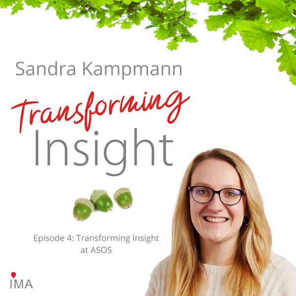 Episode 4: Transforming Insight at ASOS