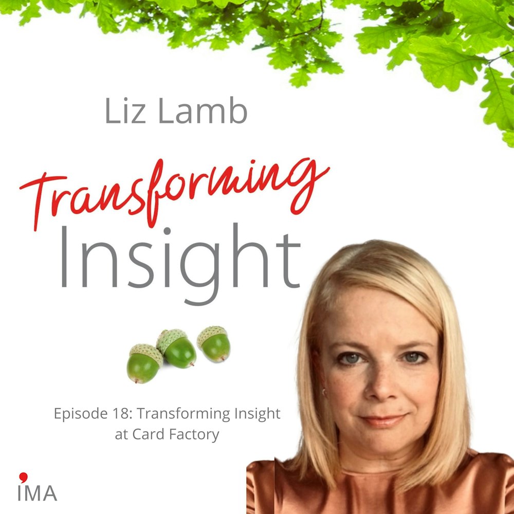 Episode 18: Transforming Insight at Card Factory