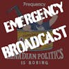 EMERGENCY BROADCAST: What Happens After The Siege Of Ottawa?