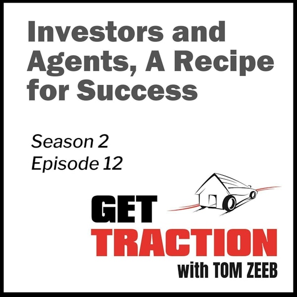 s2e12 Investors and Agents, A Recipe for Success