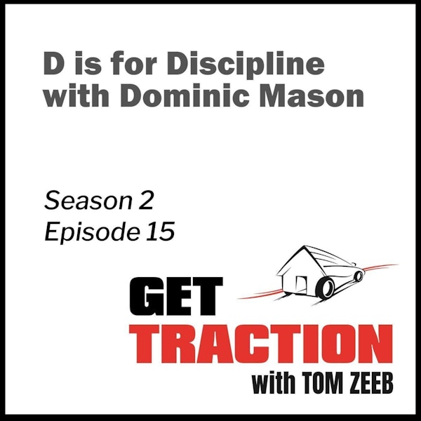 S2e15 D is for Discipline with Dominic Mason