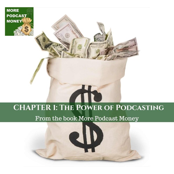 Chapter 1: The Power Of Podcasting