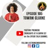 Towani Clarke: The Power of Connection