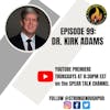 Dr. Kirk Adams: Vision Beyond Sight