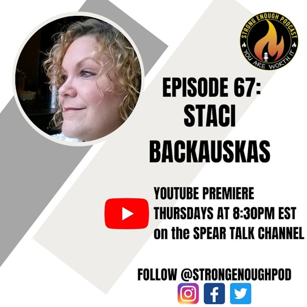 Staci Backauskas: You're Never the Only One