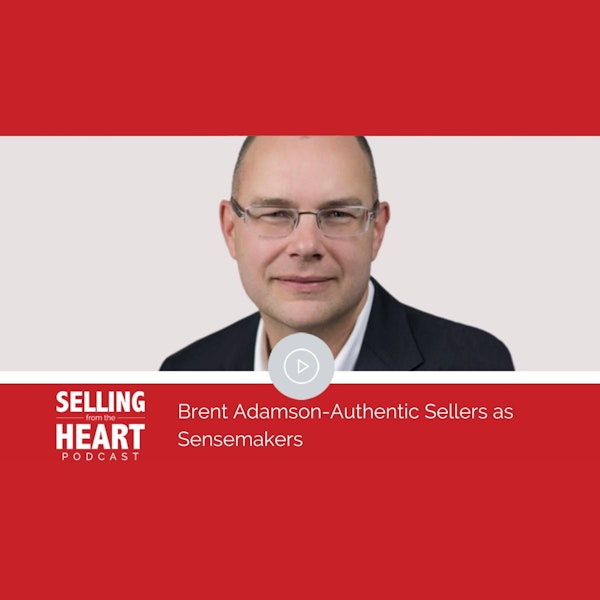 Brent Adamson-Authentic Sellers as Sensemakers