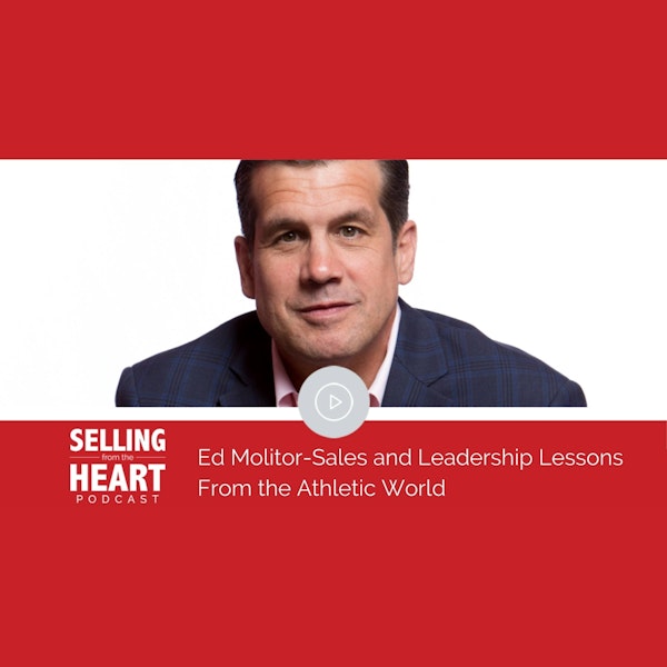 Ed Molitor-Sales and Leadership Lessons From the Athletic World