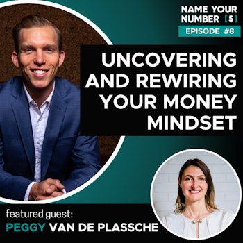 NYN E8: Uncovering and Rewiring Your Money Mindset - Peggy Vandeplassche