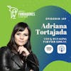 Adriana Tortajada 🇲🇽 | Invirtiendo en México | Invirtiendo en México | Ep. 159