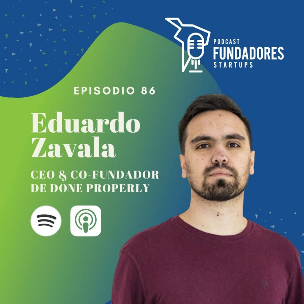 Eduardo Zavala 🇨🇱| Done Properly | Comida saludable que viene del laboratorio | Ep. 86