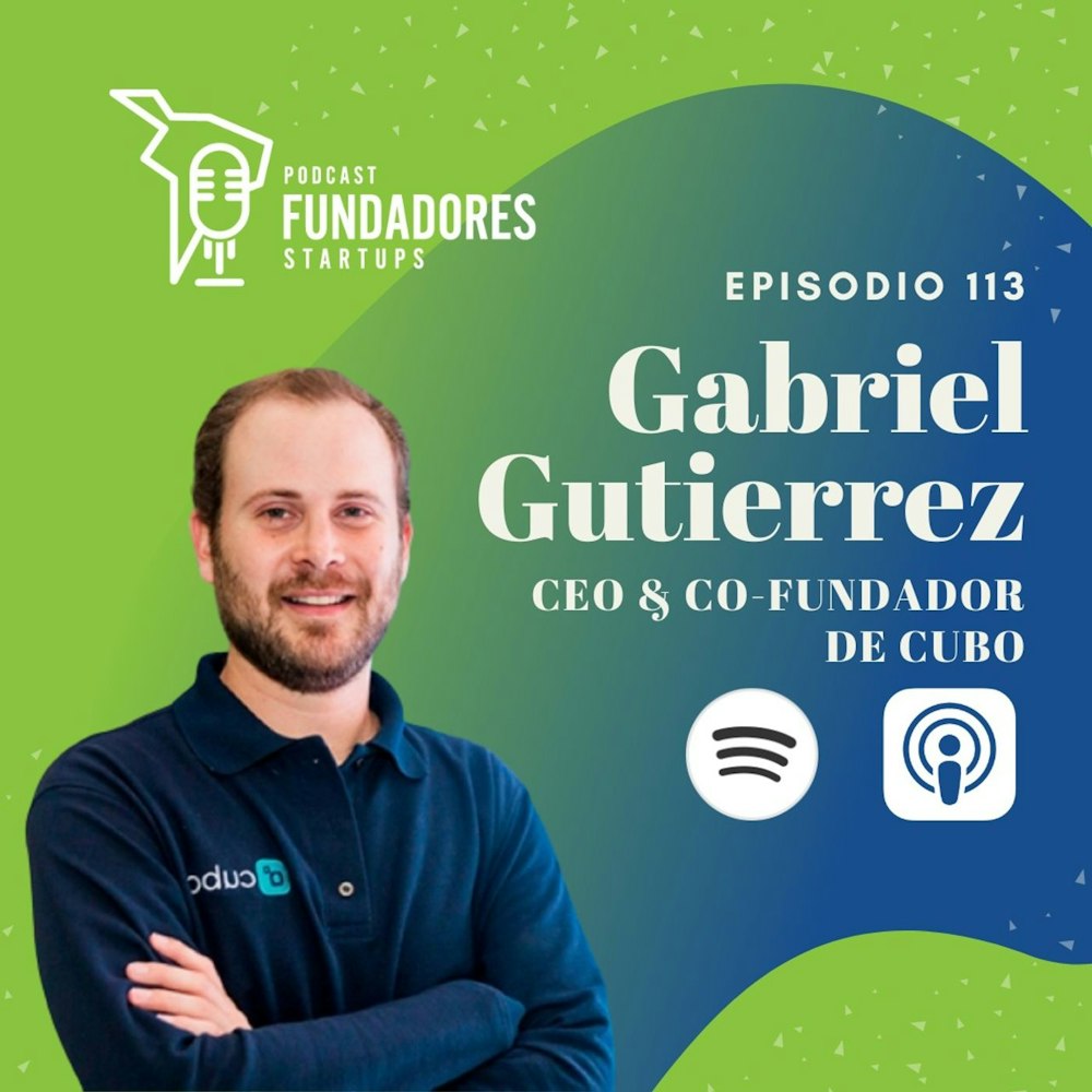 Gabriel Gutierrez | Cubo | Impulsando el talento centroamericanos | Ep.113