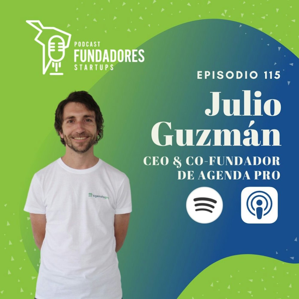 Julio Guzmán | Agenda Pro | x | Ep. 115