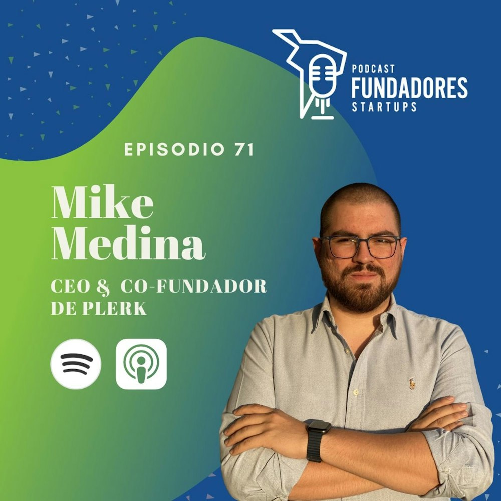 Mike Medina | Plerk | Lo más importante son las personas | Ep. 71