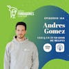 Andres Gomez 🇨🇴 | Melonn |  Simplificando la logística de los ecommerce  | Ep. 154