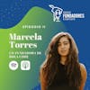 Marcela Torres | Hola Code | No es fácil salir de tu startup | Ep. 11