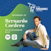 Bernardo Cordero | Flat | Veterano del ecosistema de Startups | Ep. 47