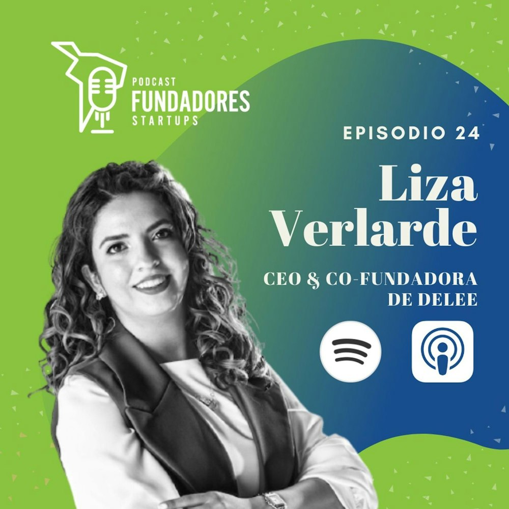 Liza Velarde | Delee | Tecnología Para Vencer el Cáncer | Ep. 24