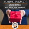 Vendor Gifting: Why, How, When And What
