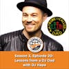 Lessons From A DJ Dad With DJ Hapa